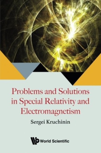 Problems And Solutions In Special Relativity And Electromagnetism, Paperback / softback Book