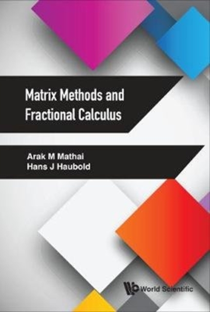 Matrix Methods And Fractional Calculus, Hardback Book