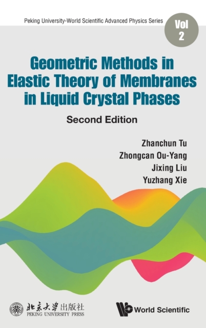 Geometric Methods In Elastic Theory Of Membranes In Liquid Crystal Phases, Hardback Book