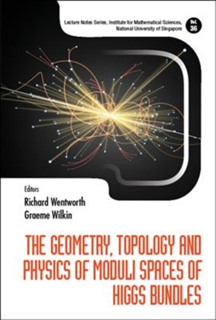 Geometry, Topology And Physics Of Moduli Spaces Of Higgs Bundles, The, Hardback Book