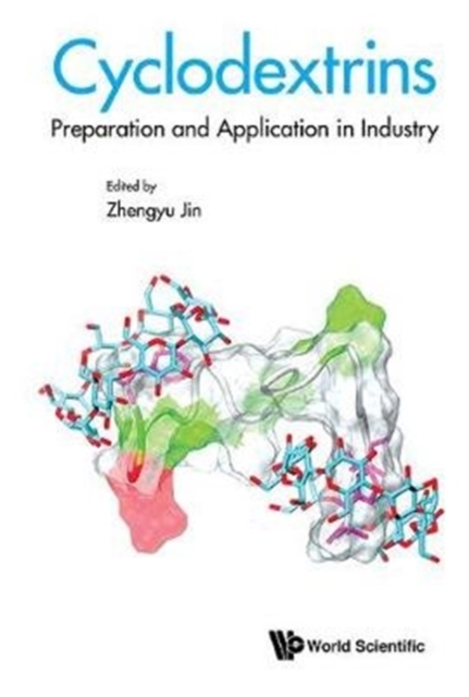 Cyclodextrins: Preparation And Application In Industry, Hardback Book