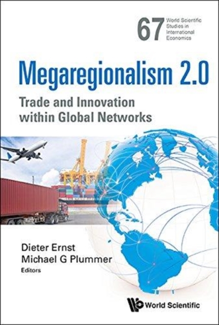 Megaregionalism 2.0: Trade And Innovation Within Global Networks, Hardback Book