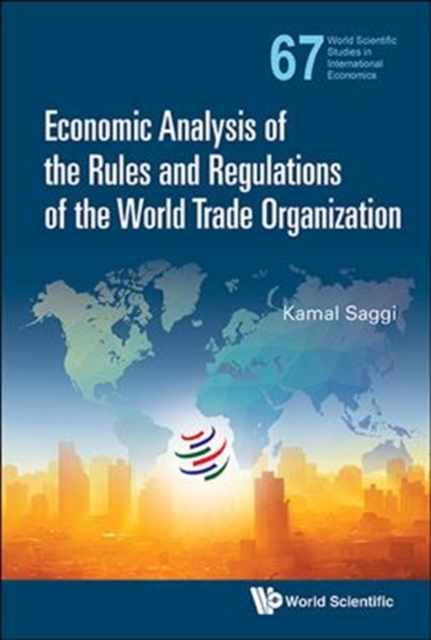 Economic Analysis Of The Rules And Regulations Of The World Trade Organization, Hardback Book