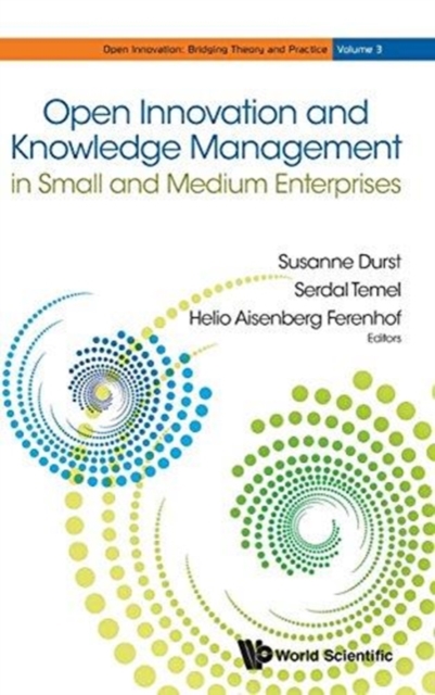 Open Innovation And Knowledge Management In Small And Medium Enterprises, Hardback Book