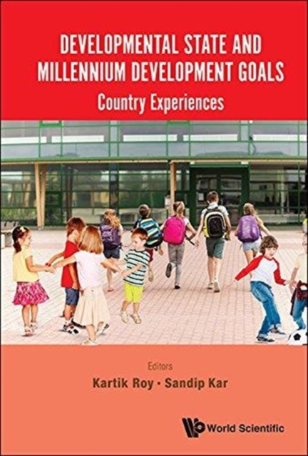 Developmental State And Millennium Development Goals: Country Experiences, Hardback Book