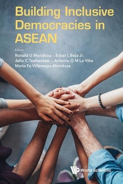 Building Inclusive Democracies In Asean, Hardback Book