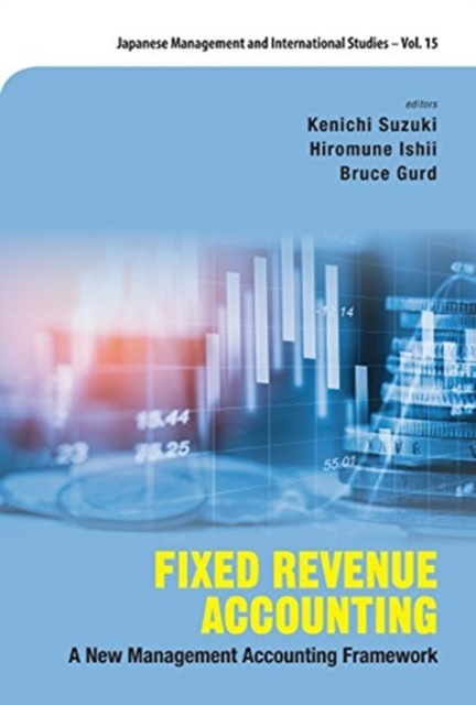 Fixed Revenue Accounting: A New Management Accounting Framework, Hardback Book