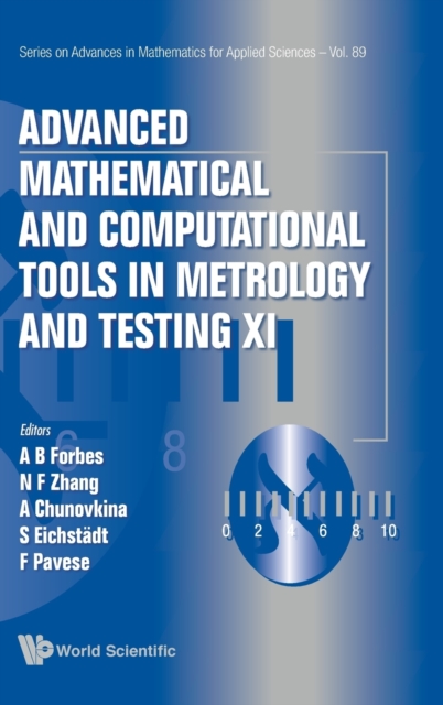 Advanced Mathematical And Computational Tools In Metrology And Testing Xi, Hardback Book