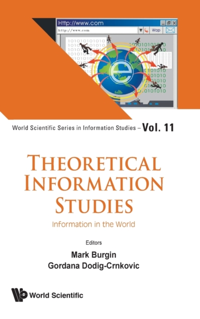 Theoretical Information Studies: Information In The World, Hardback Book