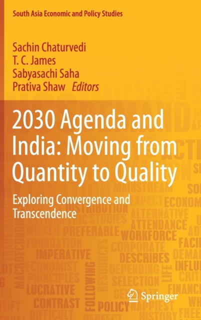 2030 Agenda and India: Moving from Quantity to Quality : Exploring Convergence and Transcendence, Hardback Book