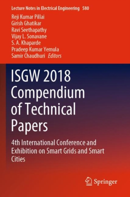 ISGW 2018 Compendium of Technical Papers : 4th International Conference and Exhibition on Smart Grids and Smart Cities, Paperback / softback Book