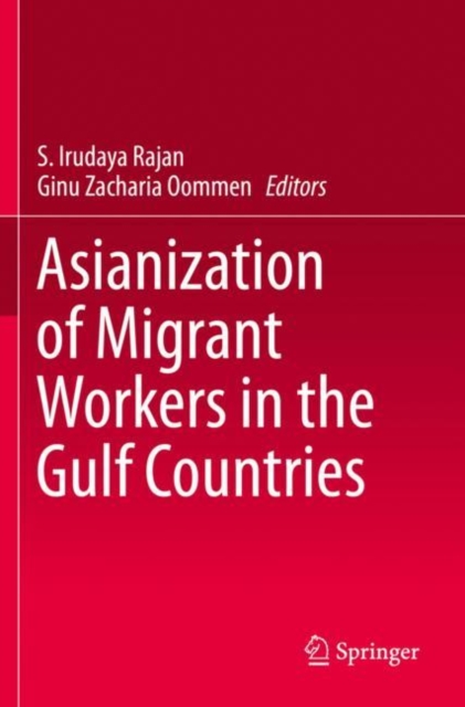 Asianization of Migrant Workers in the Gulf Countries, Paperback / softback Book
