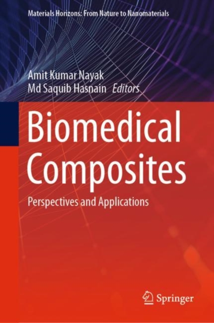 Biomedical Composites : Perspectives and Applications, Hardback Book