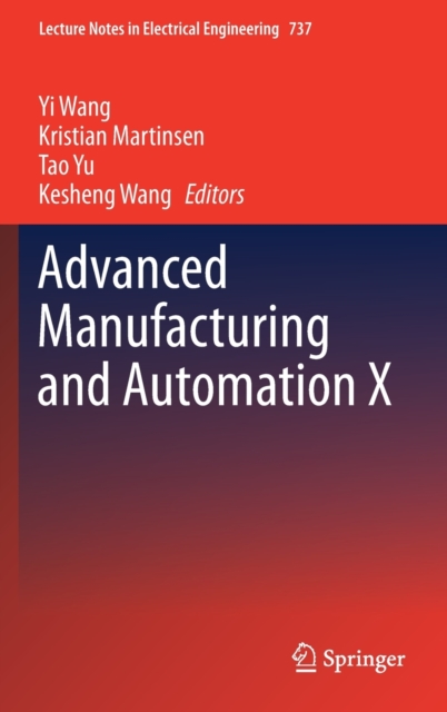 Advanced Manufacturing and Automation X, Hardback Book