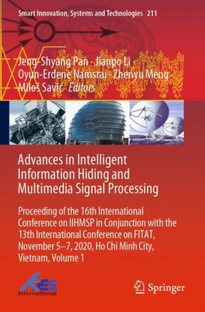 Advances in Intelligent Information Hiding and Multimedia Signal Processing : Proceeding of the 16th International Conference on IIHMSP in conjunction with the 13th international conference on FITAT,, Paperback / softback Book