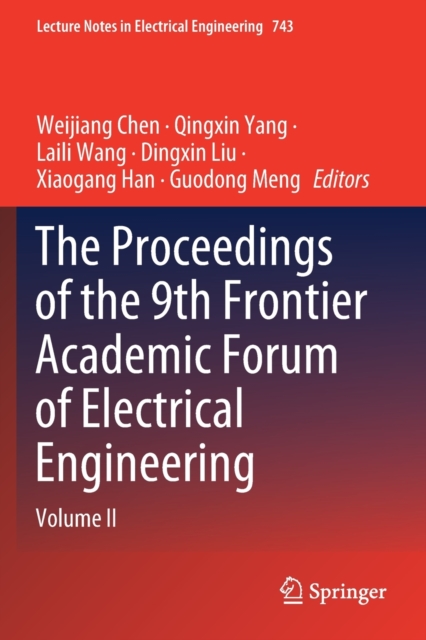 The Proceedings of the 9th Frontier Academic Forum of Electrical Engineering : Volume II, Paperback / softback Book