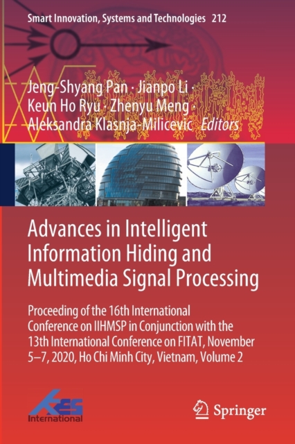 Advances in Intelligent Information Hiding and Multimedia Signal Processing : Proceeding of the 16th International Conference on IIHMSP in conjunction with the 13th international conference on FITAT,, Paperback / softback Book
