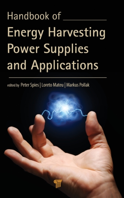 Handbook of Energy Harvesting Power Supplies and Applications, Hardback Book