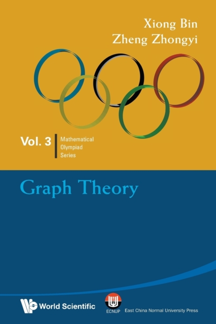 Graph Theory: In Mathematical Olympiad And Competitions, Paperback / softback Book