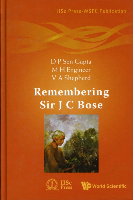 Remembering Sir J C Bose, Hardback Book
