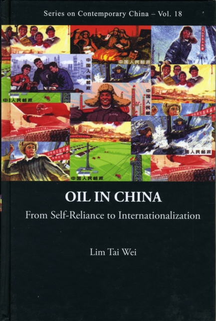 Oil In China: From Self-reliance To Internationalization, Hardback Book