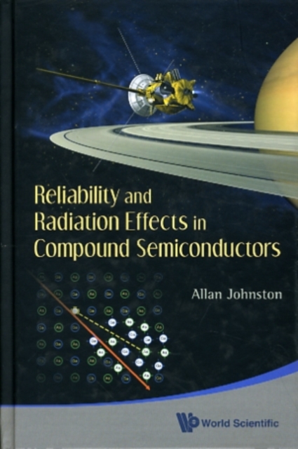 Reliability And Radiation Effects In Compound Semiconductors, Hardback Book