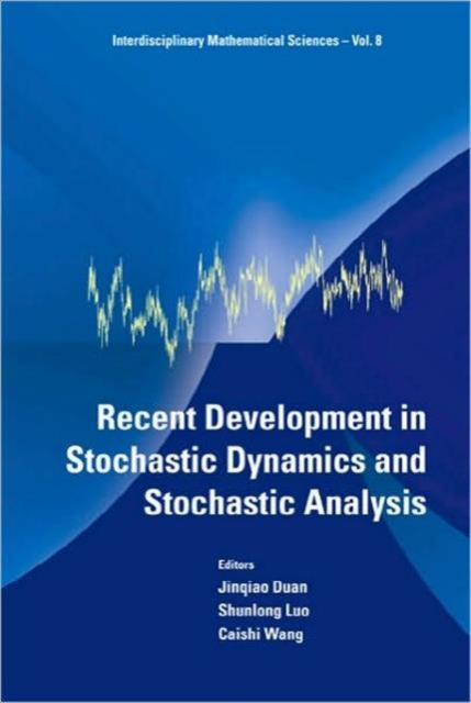 Recent Development In Stochastic Dynamics And Stochastic Analysis, Hardback Book