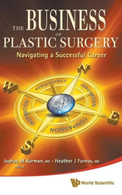 The Business of Plastic Surgery: Navigating a Successful Career, Hardback Book