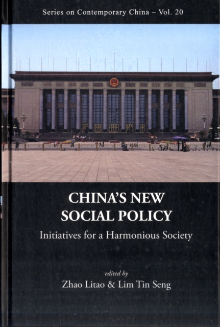China's New Social Policy: Initiatives For A Harmonious Society, Hardback Book