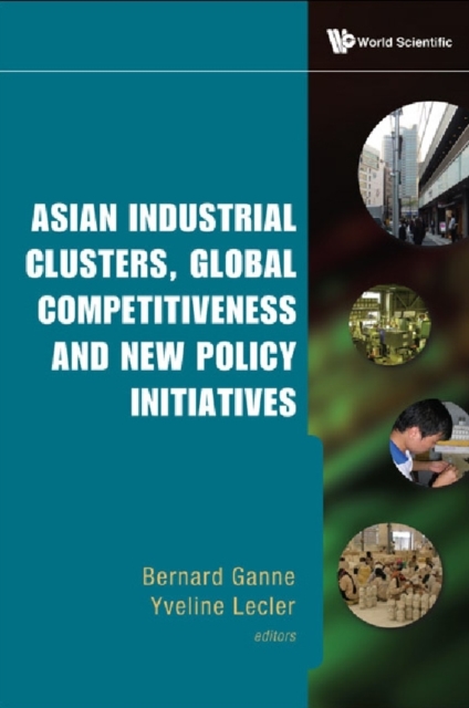 Asian Industrial Clusters, Global Competitiveness And New Policy Initiatives, Hardback Book