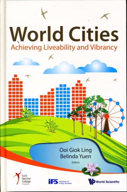 World Cities: Achieving Liveability And Vibrancy, Hardback Book