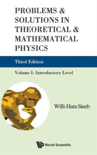 Problems And Solutions In Theoretical And Mathematical Physics - Volume I: Introductory Level (Third Edition), Hardback Book