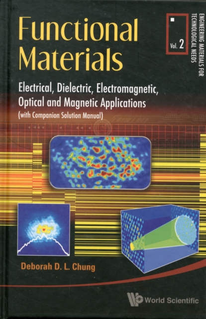 Functional Materials: Electrical, Dielectric, Electromagnetic, Optical And Magnetic Applications, Hardback Book