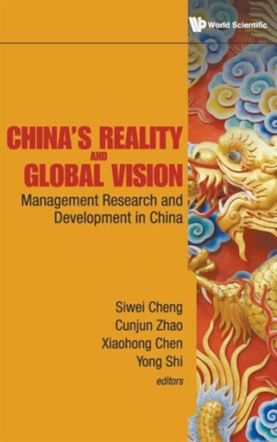 China's Reality And Global Vision: Management Research And Development In China, Hardback Book