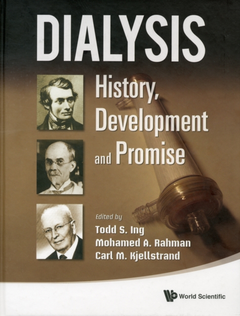 Dialysis: History, Development And Promise, Hardback Book