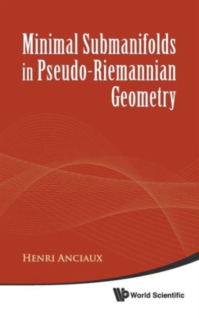 Minimal Submanifolds In Pseudo-riemannian Geometry, Hardback Book