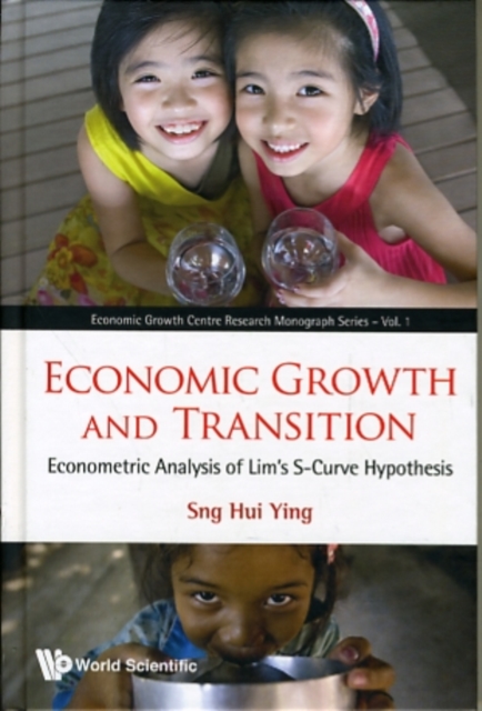 Economic Growth And Transition: Econometric Analysis Of Lim's S-curve Hypothesis, Hardback Book