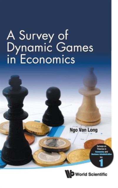 Survey Of Dynamic Games In Economics, A, Hardback Book