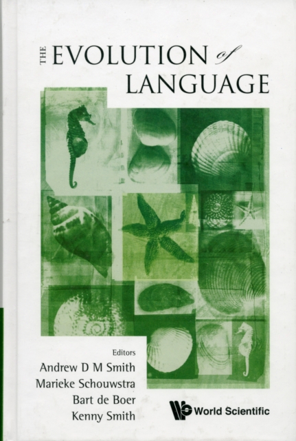 Evolution Of Language, The - Proceedings Of The 8th International Conference (Evolang8), Hardback Book