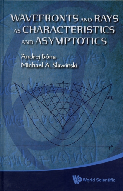 Wavefronts And Rays As Characteristics And Asymptotics, Hardback Book