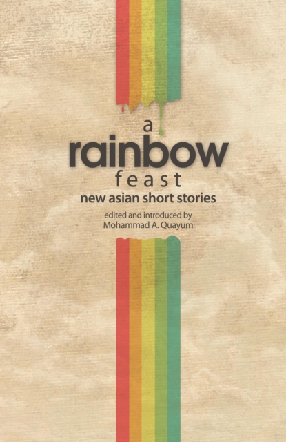 A Rainbow Feast : New Asian Short Stories, Paperback / softback Book