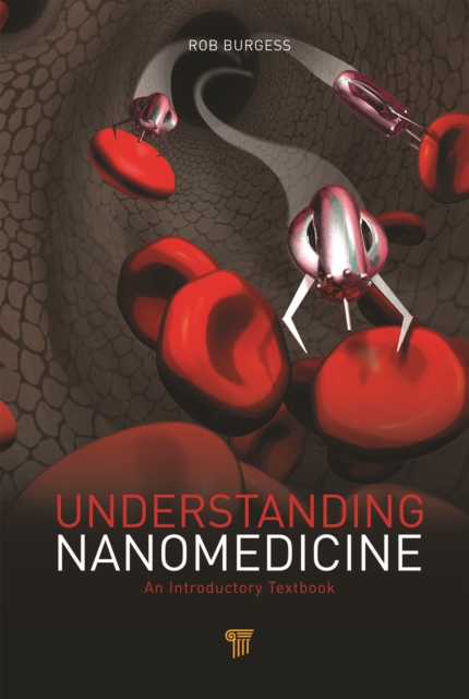 Understanding Nanomedicine : An Introductory Textbook, PDF eBook