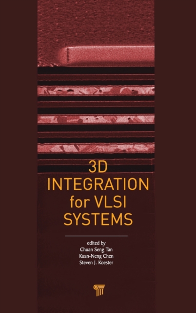 3D Integration for VLSI Systems, Hardback Book