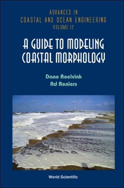 Guide To Modeling Coastal Morphology, A, Hardback Book