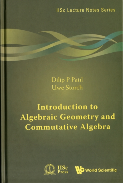 Introduction To Algebraic Geometry And Commutative Algebra, Hardback Book