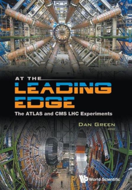At The Leading Edge: The Atlas And Cms Lhc Experiments, Paperback / softback Book