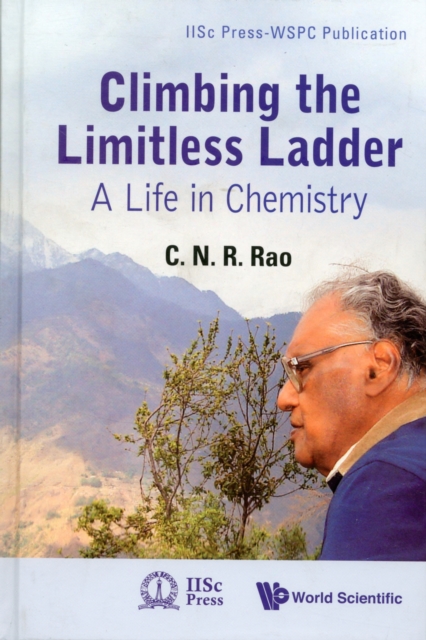 Climbing The Limitless Ladder: A Life In Chemistry, Hardback Book