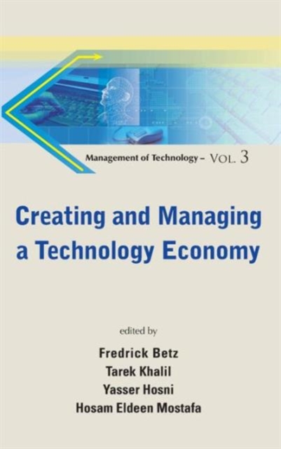 Creating And Managing A Technology Economy, Hardback Book