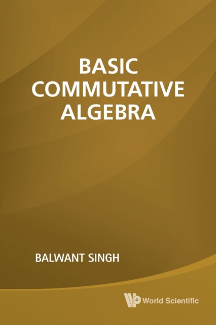 Basic Commutative Algebra, Paperback / softback Book