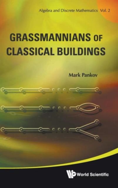 Grassmannians Of Classical Buildings, Hardback Book
